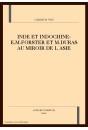 INDE ET INDOCHINE: E.M.FORSTER ET M.DURAS AU MIROIR DE L ASIE