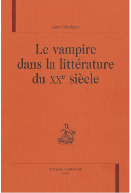 LE VAMPIRE DANS LA LITTERATURE DU XXE SIECLE