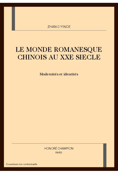 LE MONDE ROMANESQUE CHINOIS AU XXE SIECLE