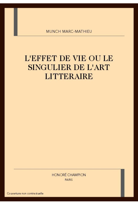L'EFFET DE VIE OU LE SINGULIER DE L'ART LITTERAIRE