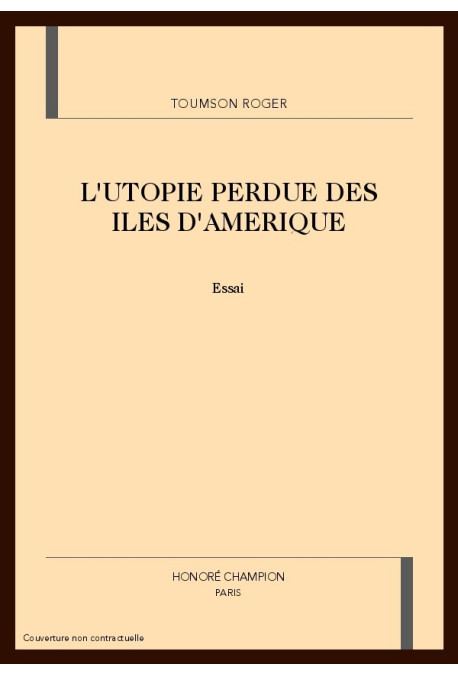 L'UTOPIE PERDUE DES ILES D'AMERIQUE