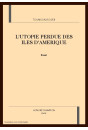 L'UTOPIE PERDUE DES ILES D'AMERIQUE