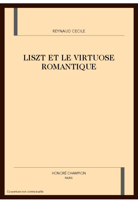 LISZT ET LE VIRTUOSE ROMANTIQUE
