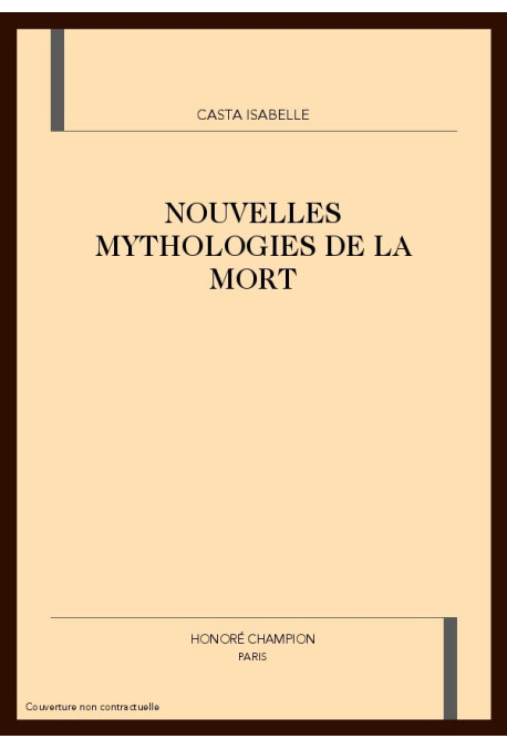 NOUVELLES MYTHOLOGIES DE LA MORT