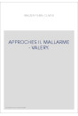 APPROCHES II. MALLARME - VALERY.