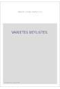 VARIETES BEYLISTES.