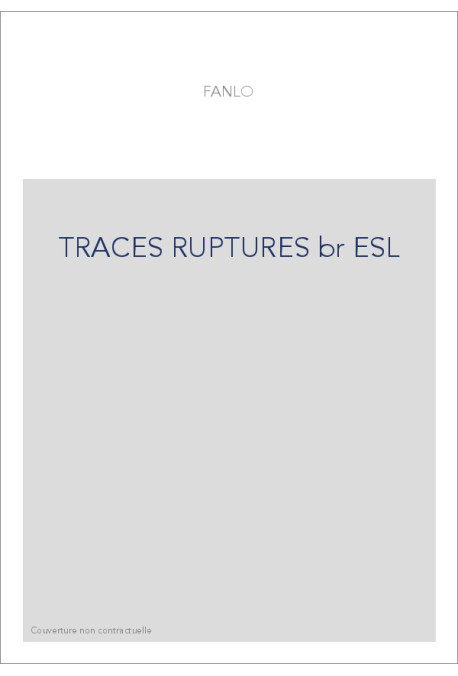 TRACES, RUPTURES. LA COMPOSITION INSTABLE DES "TRAGIQUES" D'AGRIPPA D'AUBIGNE.