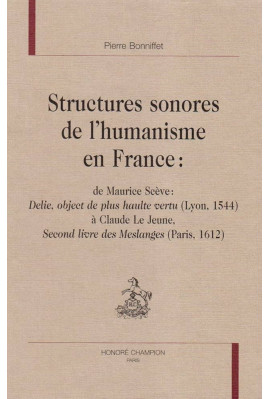 STRUCTURES SONORES DE L'HUMANISME EN FRANCE