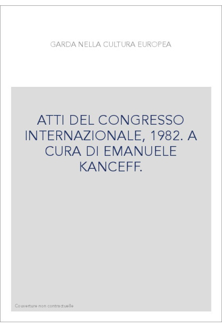 ATTI DEL CONGRESSO INTERNAZIONALE, 1982. A CURA DI EMANUELE KANCEFF.