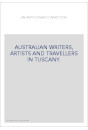 AUSTRALIAN WRITERS, ARTISTS AND TRAVELLERS IN TUSCANY.