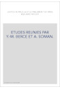 ETUDES REUNIES PAR Y.-M. BERCE ET A. SOMAN.
