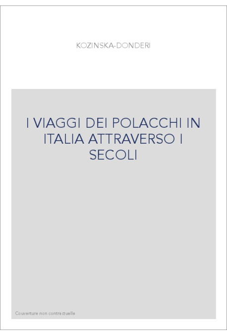 I VIAGGI DEI POLACCHI IN ITALIA ATTRAVERSO I SECOLI