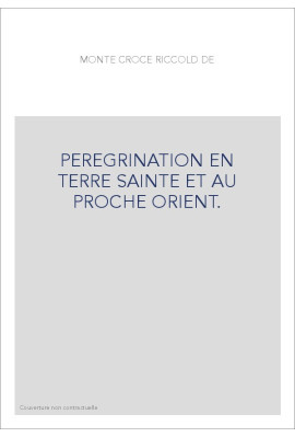 PEREGRINATION EN TERRE SAINTE ET AU PROCHE ORIENT. EDITION BILINGUE