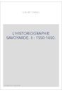 L'HISTORIOGRAPHIE SAVOYARDE. II : 1550-1650.