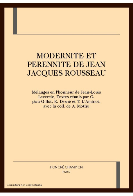 MODERNITE ET PERENNITE DE JEAN JACQUES ROUSSEAU