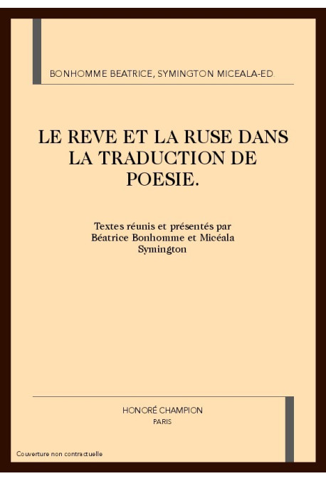 LE REVE ET LA RUSE DANS LA TRADUCTION DE POESIE