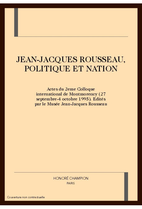 JEAN-JACQUES ROUSSEAU, POLITIQUE ET NATION