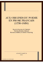 AUX ORIGINES DU POEME EN PROSE FRANCAIS (1750-1850)