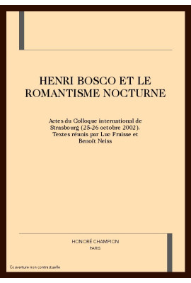HENRI BOSCO ET LE ROMANTISME NOCTURNE