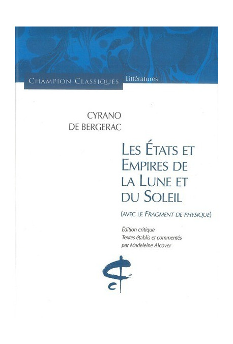 LES ETATS ET EMPIRES DE LA LUNE ET DU SOLEIL (AVEC LES FRAGMENTS DE PHYSIQUE)