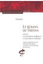 LE ROMAN DE TRISTAN, LA FOLIE TRISTAN DE BERNE ET LA   FOLIE TRISTAN D'OXFORD