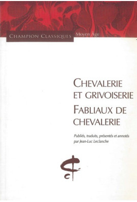 CHEVALERIE ET GRIVOISERIE. FABLIAUX DE CHEVALERIE