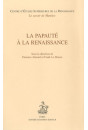 LA PAPAUTE A LA RENAISSANCE