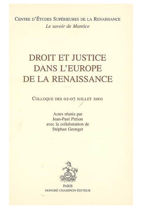 DROIT ET JUSTICE DANS L'EUROPE DE LA RENAISSANCE