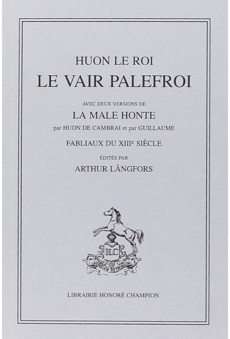 LE VAIR PALEFROI.(1921). FABLIAUX DU XIIIE SIECLE.