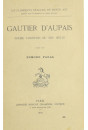 GAUTIER D'AUPAIS. POEME COURTOIS DU XIIIE SIECLE.(1919).