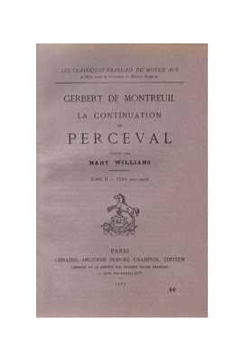 LA CONTINUATION DE PERCEVAL. TOME II: VERS 7021-14078.