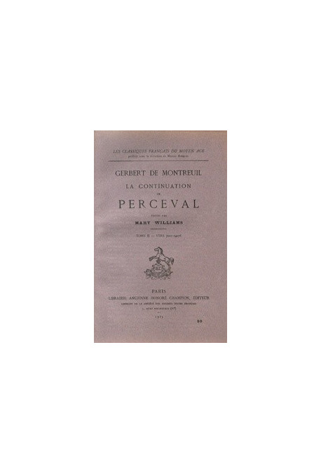 LA CONTINUATION DE PERCEVAL. TOME II: VERS 7021-14078.