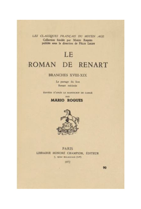 LE ROMAN DE RENART. BRANCHES XVIII-XIX. LE PARTAGE DU LION. RENART MEDECIN