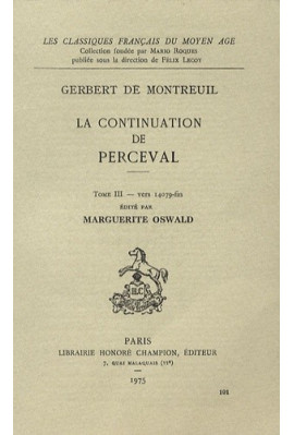 LA CONTINUATION DE PERCEVAL. TOME III (ET DERNIER):VERS 14079-FIN.