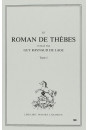 LE ROMAN DE THEBES. TOME I. VERS 1-6198.