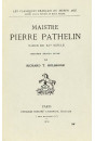 MAISTRE PIERRE PATHELIN. FARCE DU XVE SIECLE