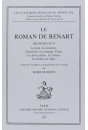 LE ROMAN DE RENART. BRANCHES II-VI. LE PUITS. LA NAISSANCE. CHANTECLERC. LA MESANGE. TIBERT