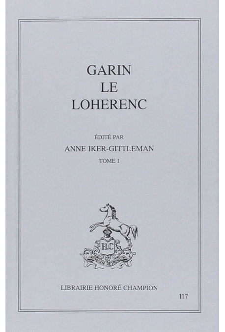 GARIN LE LOHERENC. TOME I