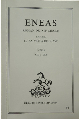 ENEAS. ROMAN DU XIIE SIECLE. TOME I: VERS 1-5598.