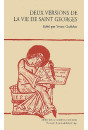 DEUX VERSIONS DE LA VIE DE SAINT GEORGES