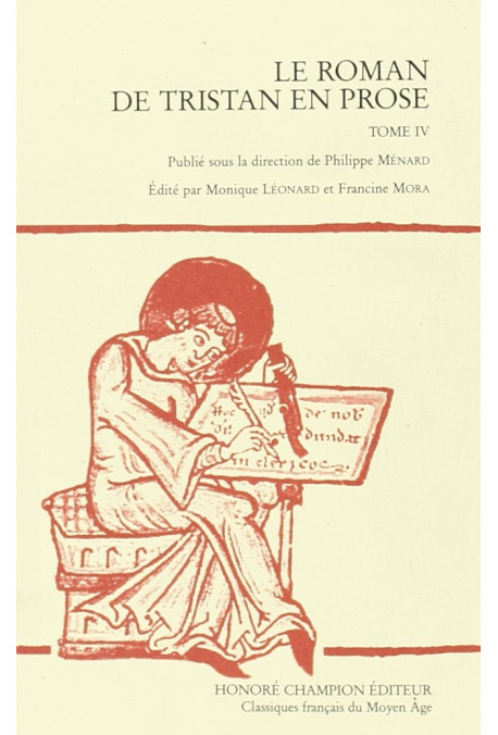LE ROMAN DE TRISTAN EN PROSE. TOME 4