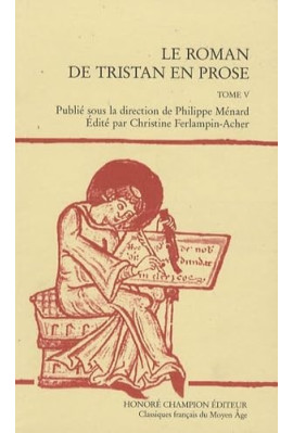 LE ROMAN DE TRISTAN EN PROSE. TOME 5