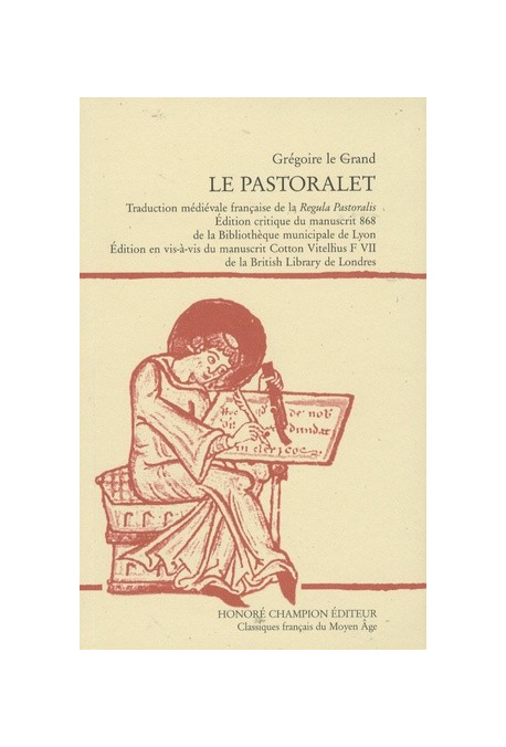 LE PASTORALET. TRADUCTION MEDIEVALE FRANCAISE DE LA "REGULA PASTORALIS".