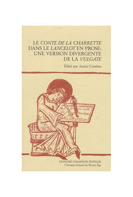LE CONTE DE LA CHARETTE DANS LE LANCELOT EN PROSE: UNE VERSION DIVERGENTE DE LA VULGATE