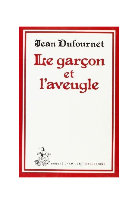 LE GARCON ET L'AVEUGLE.TRADUCTION EN FRANCAIS MODERNE