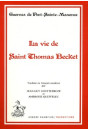 LA VIE DE SAINT THOMAS BECKET. TRADUIT EN FRANCAIS MODERNE PAR JEAN-GUY GOUTTEBROZE ET AMBROISE QUEFFELEC.