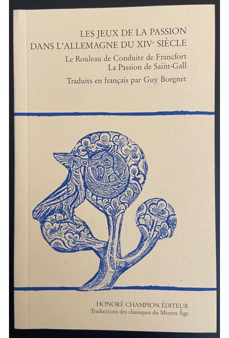 LES JEUX DE LA PASSION DANS L'ALLEMAGNE DU XIVE SIECLE