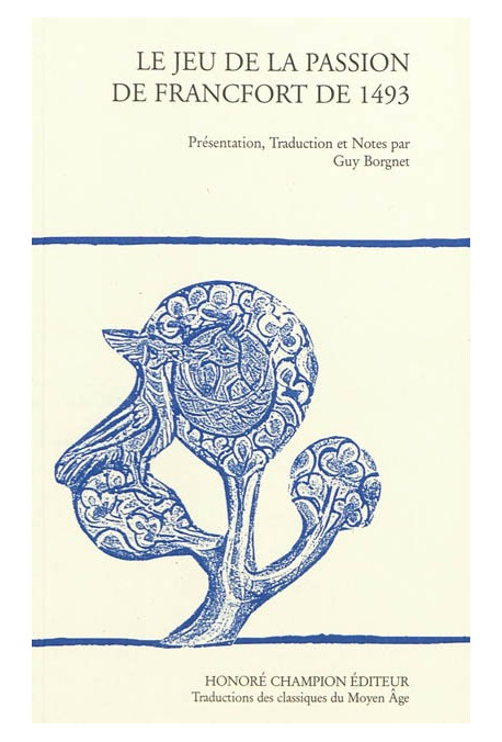 LE JEU DE LA PASSION DE FRANCFORT DE 1493