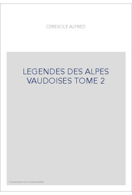 LEGENDES DES ALPES VAUDOISES TOME 2