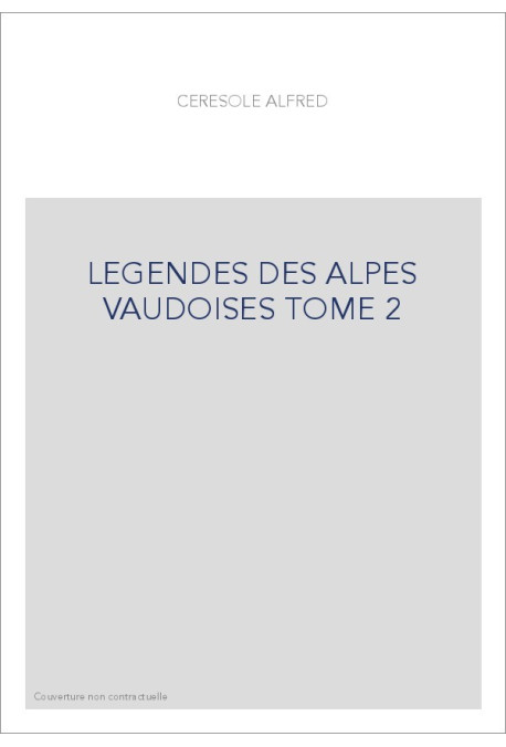LEGENDES DES ALPES VAUDOISES TOME 2